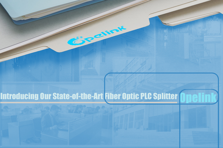 Представляем наш современный оптоволоконный PLC-сплиттер - OPELINK
